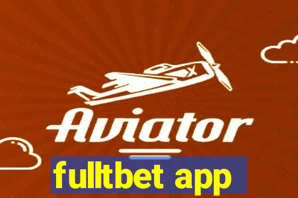 fulltbet app